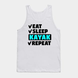 Eat, sleep, kayak, repeat Tank Top